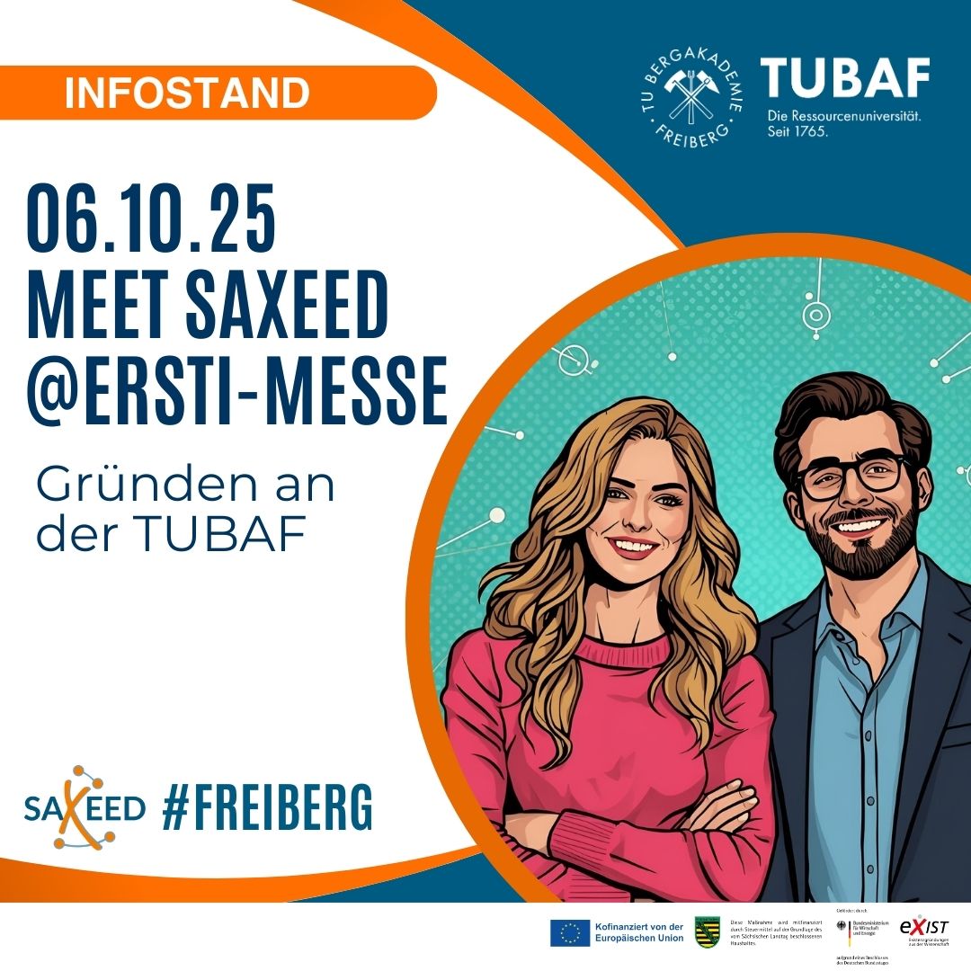 Meet SAXEED @Ersti-Messe - Gründen an der TUBAF